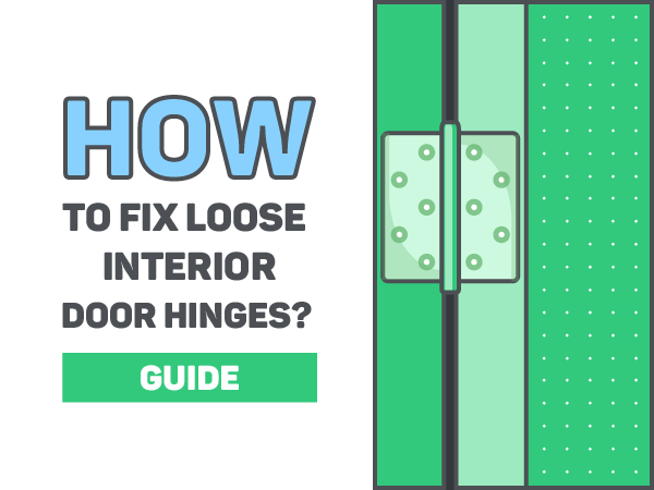 How To Fix Loose Interior Door Hinges