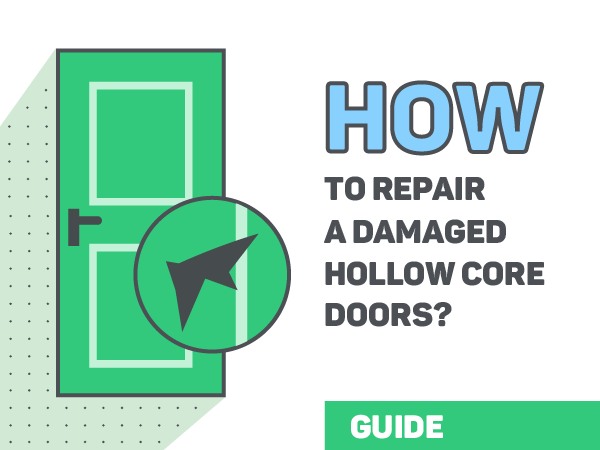How To Repair A Damaged Hollow Core Door